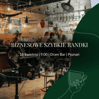 biznesowe szybkie randki - networking Poznań