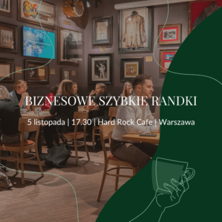 Biznesowe Szybkie Randki w Warszawie